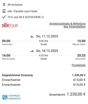 Dieses Angebot ist nur ein Beispiel, Abflughäfen und Reisedaten könnt ihr ganz einfach unter "𝗭𝗨𝗠 𝗗𝗘𝗔𝗟" individuell einstellen. Reisepreise, vor allem bei Lastminute-Abreisen, können sich außerdem rasant ändern; sollte dieser Dealpreis nicht mehr verfügbar sein, dann zeigt euch unser System automatisch den neuen Bestpreis an. 😊