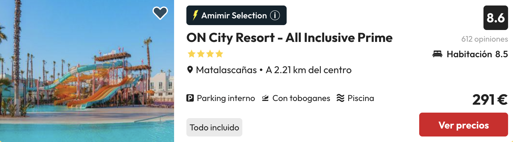 Oferta Resort 4* con toboganes con TODO INCLUIDO en MatalascaÃ±as ðŸ’¦